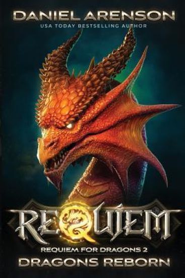 Dragons Reborn: Requiem for Dragons, Book 2