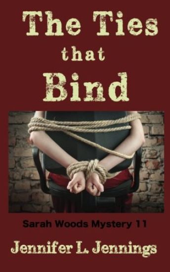 The Ties That Bind (Sarah Woods Mystery 11)