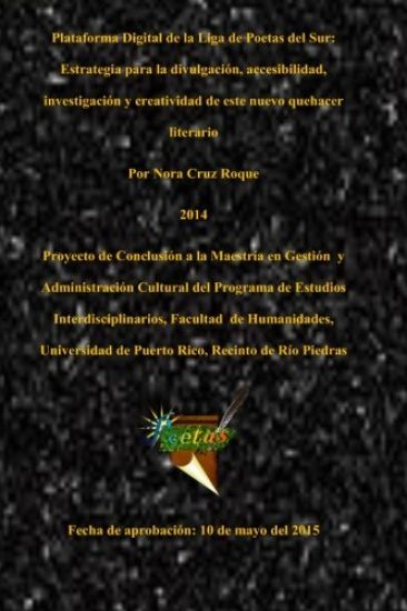 Plataforma Digital de la Liga de Poetas del Sur: Estrategia de divulgación, accesibilidad, investigación y creatividad en este nuevo quehacer literari