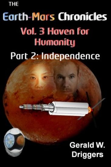 The Earth-Mars Chronicles Vol. 3 Haven for Humanity: Part 2: Independence