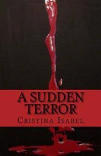 A Sudden Terror