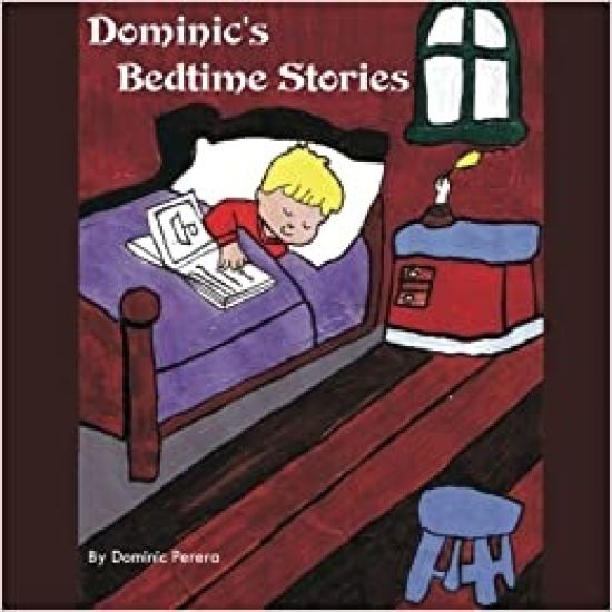 Dominic's Bedtime Stories: A delightful collection of Sleepy time tales that will take you to the magical world of pixies, gnomes, brownies and a