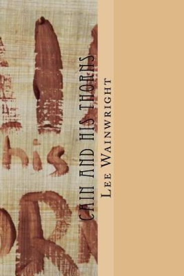 Cain and His Thorns: The Truth is In There