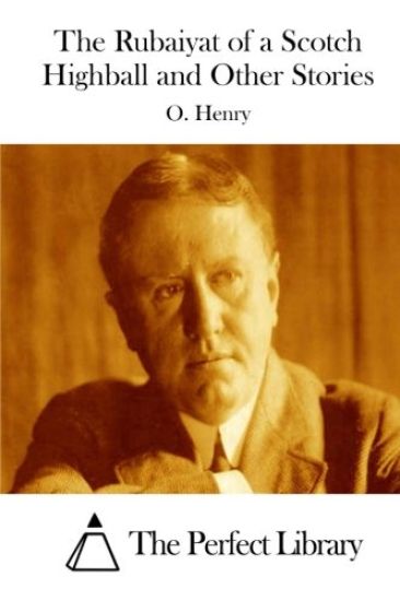 The Rubaiyat of a Scotch Highball and Other Stories