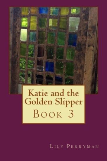 Katie and the Golden Slipper