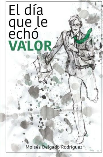 Novela: El día que le echó valor