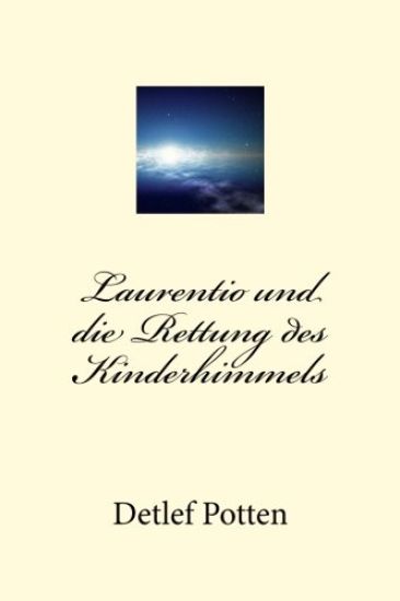 Laurentio und die Rettung des Kinderhimmels