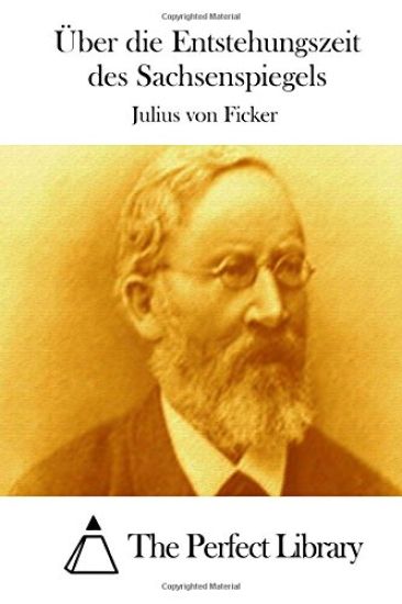 Über die Entstehungszeit des Sachsenspiegels