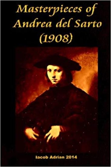 Masterpieces of Andrea del Sarto (1908)
