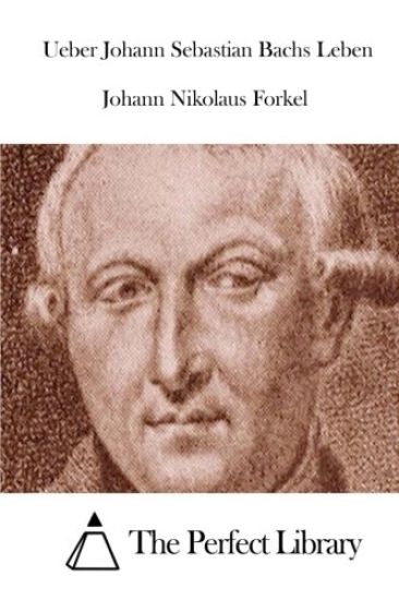 Ueber Johann Sebastian Bachs Leben