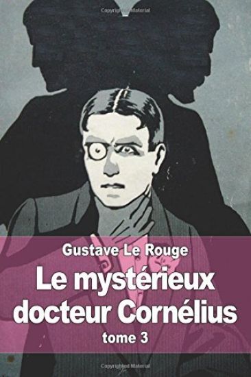 Le mystérieux docteur Cornélius: tome 3