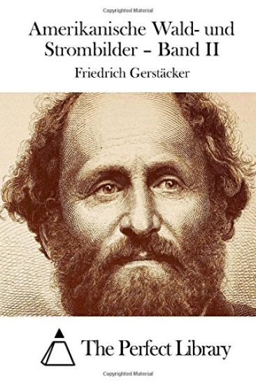 Amerikanische Wald- und Strombilder - Band II