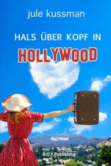 Hals über Kopf in Hollywood