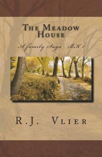 The Meadow House: A Family Saga Bk 1
