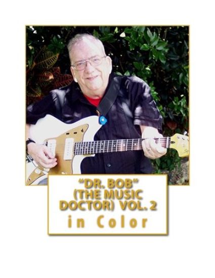 "Dr. Bob" *The Music Doctor" Vol. 2