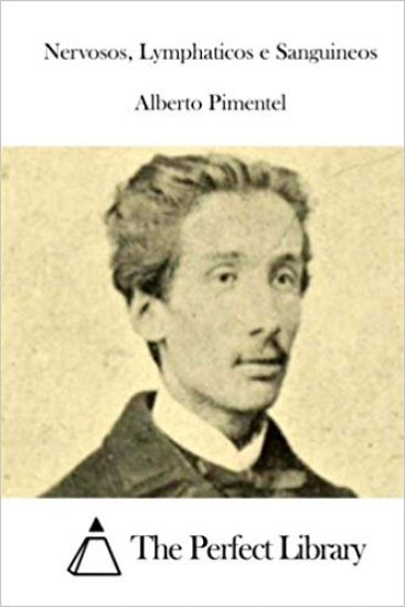 Nervosos, Lymphaticos e Sanguineos