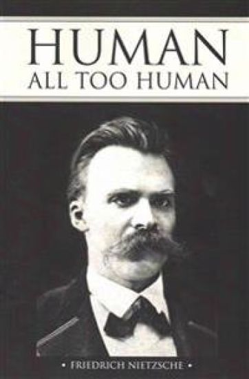 Human, All Too Human