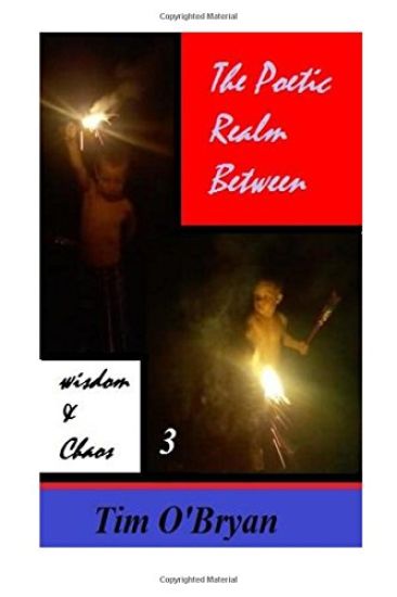 The Poetic Realm Between Wisdom and Chaos: part 3