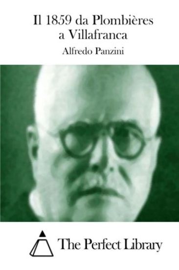 Il 1859 da Plombières a Villafranca