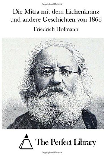 Die Mitra mit dem Eichenkranz und andere Geschichten von 1863