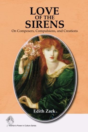 Love of the Sirens: On Composers, Compulsions, and Creations