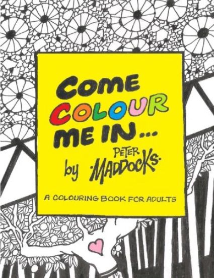 Come Colour Me In: Colouring book for adults