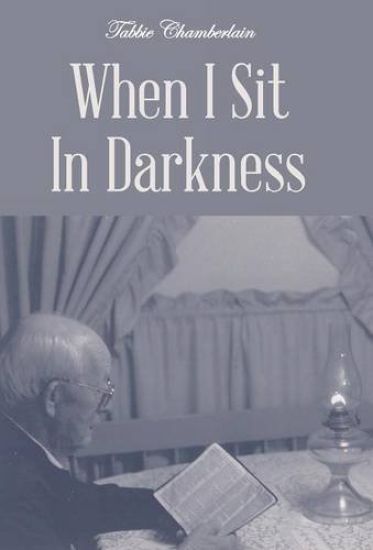 When I Sit in Darkness