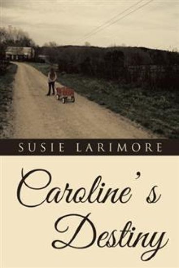 Caroline' s Destiny