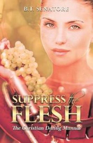 Suppress the Flesh