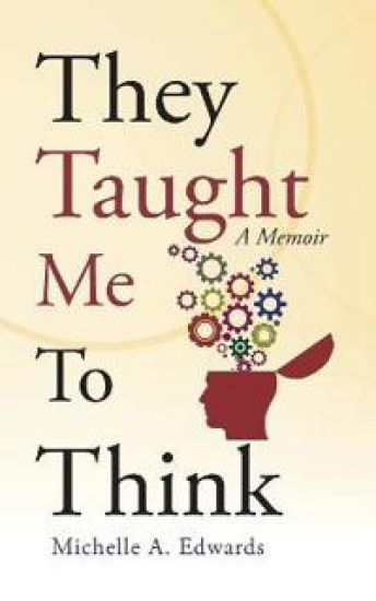 They Taught Me To Think