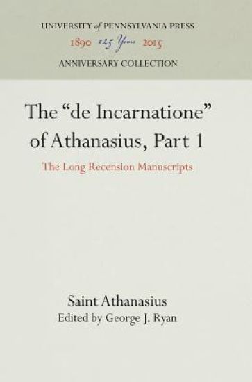 The "de Incarnatione" of Athanasius, Part 1