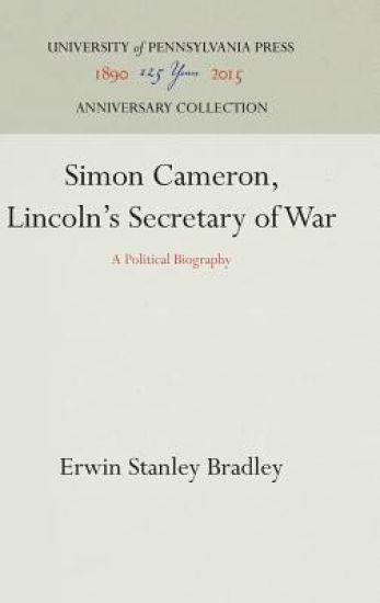 Simon Cameron, Lincoln's Secretary of War