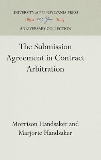 The Submission Agreement in Contract Arbitration