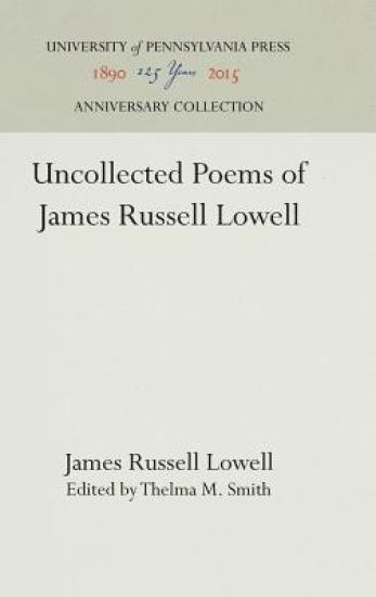 Uncollected Poems of James Russell Lowell