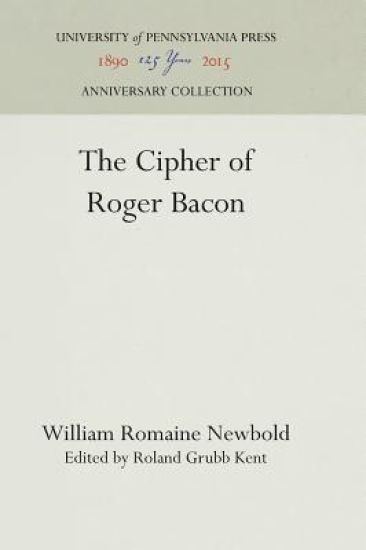 The Cipher of Roger Bacon