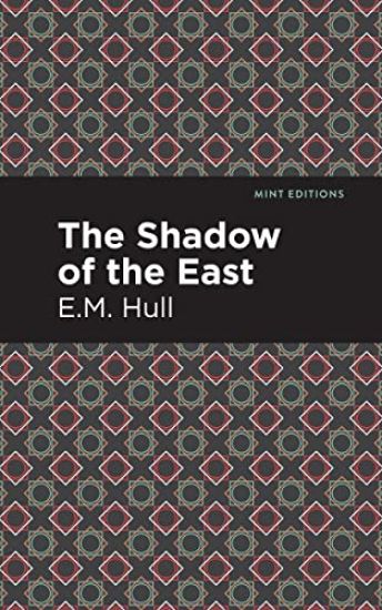 The Shadow of the East