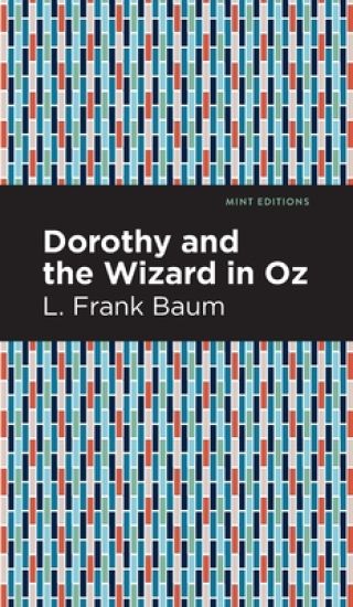 Dorothy and the Wizard in Oz