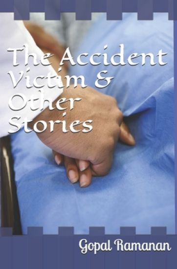 The Accident Victim & Other Stories