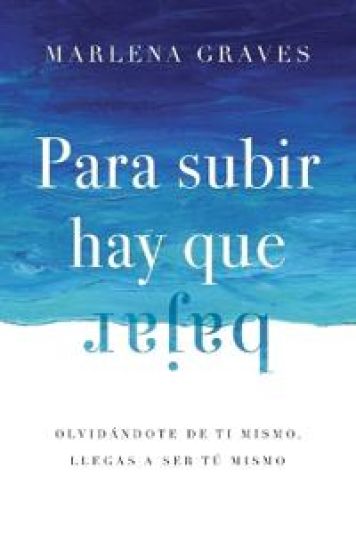 Para subir hay que bajar