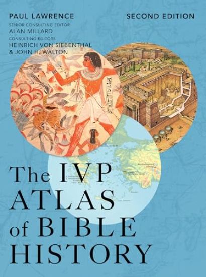 The IVP Atlas of Bible History