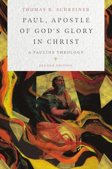 Paul, Apostle of God's Glory in Christ