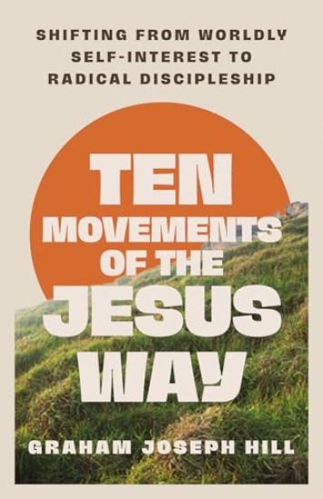 Ten Movements of the Jesus Way