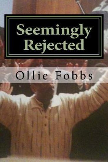 Seemingly Rejected: The Reality of the Wilderness Experience