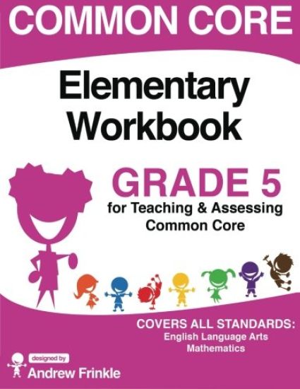 Common Core Elementary Workbook Grade 5