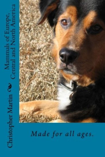 Mammals of Europe, Central and North America: Mammals of Europe, Central and North America