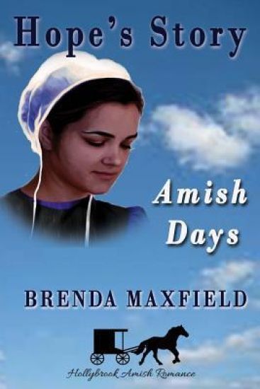 Amish Days: Hope's Story: Amish Romance Boxed Set