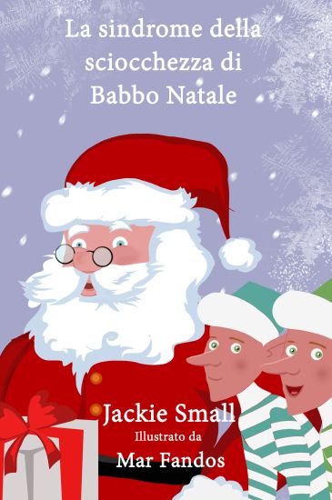 Babbo Natale e la Sindrome Stupidina