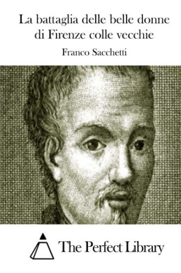 La battaglia delle belle donne di Firenze colle vecchie