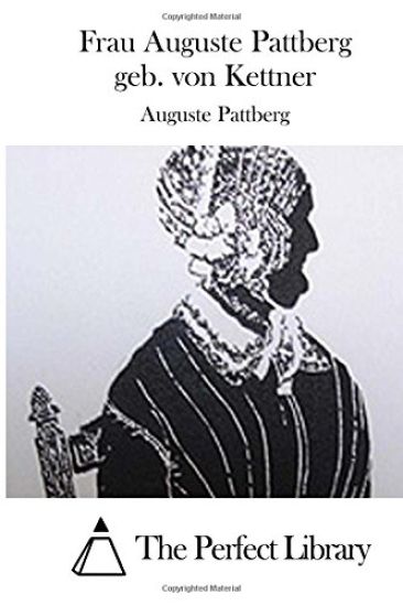 Frau Auguste Pattberg geb. von Kettner