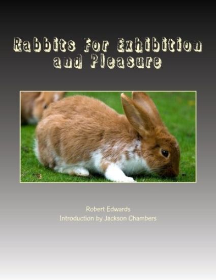 Rabbits For Exhibition and Pleasure